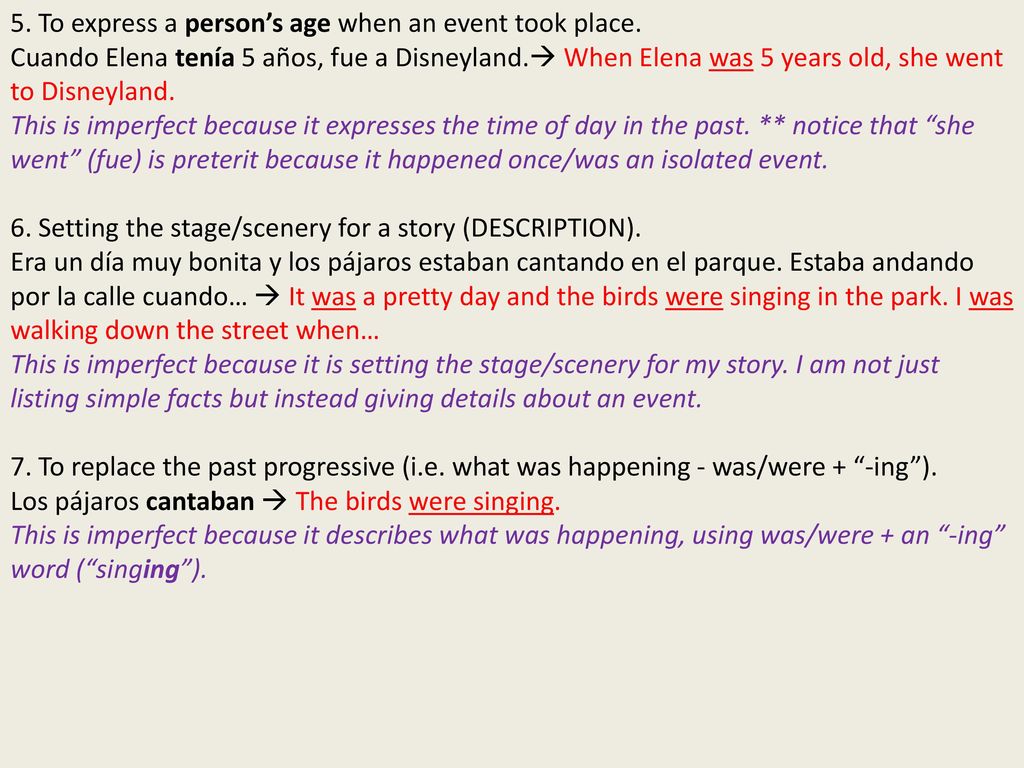 5. To express a person’s age when an event took place.