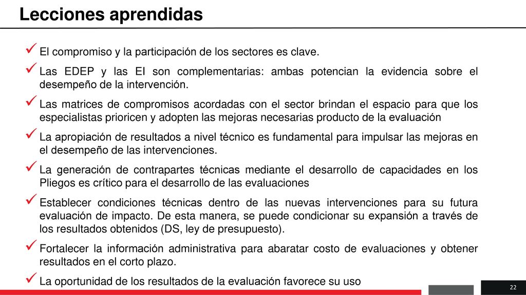 Lecciones aprendidas El compromiso y la participación de los sectores es clave.