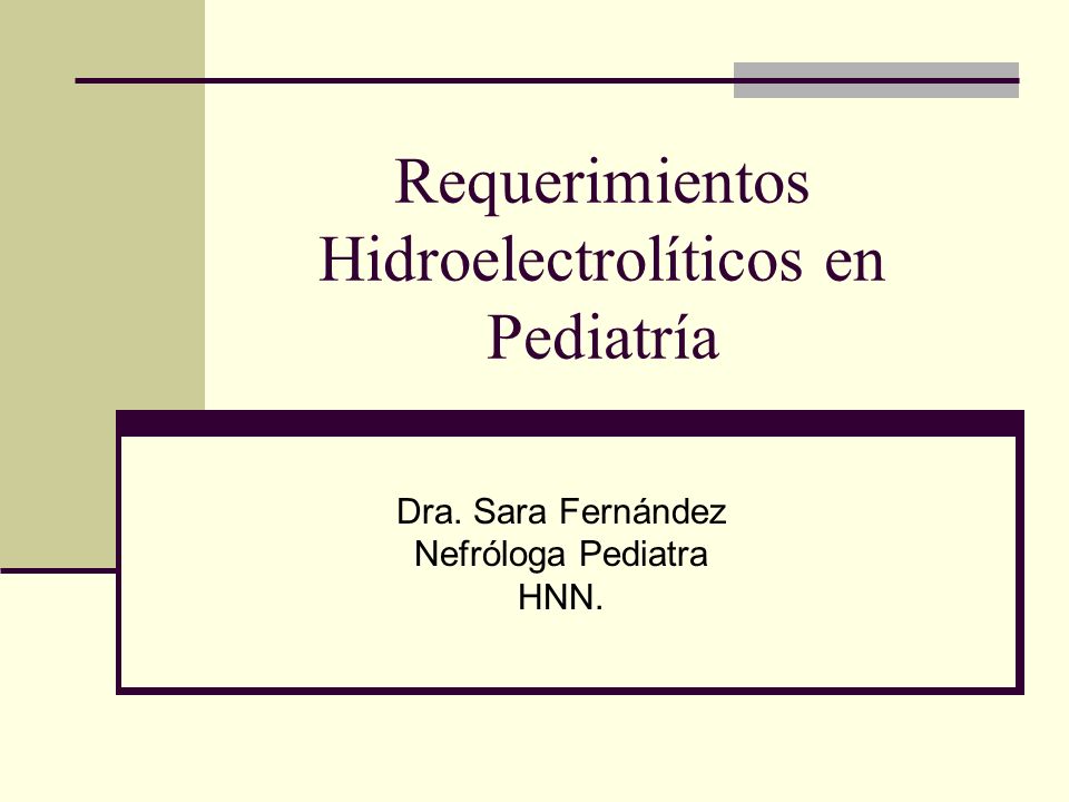 Requerimientos Hidroelectrolíticos en Pediatría