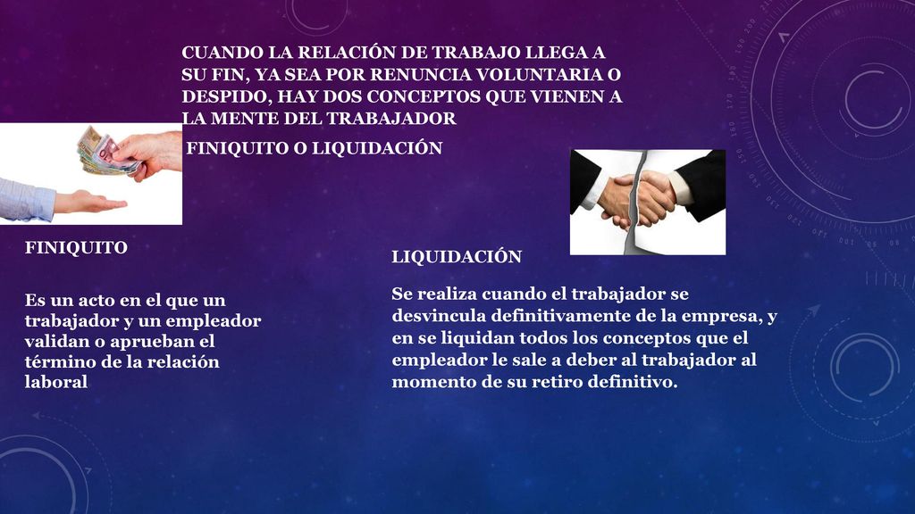 CUANDO LA RELACIÓN DE TRABAJO LLEGA A SU FIN, YA SEA POR RENUNCIA VOLUNTARIA O DESPIDO, HAY DOS CONCEPTOS QUE VIENEN A LA MENTE DEL TRABAJADOR