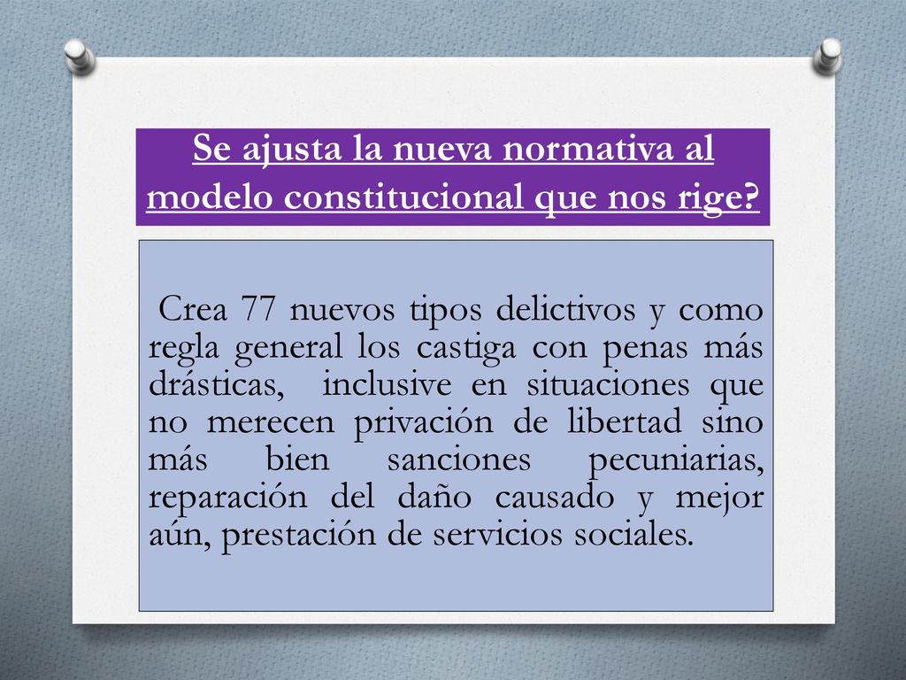 Se ajusta la nueva normativa al modelo constitucional que nos rige