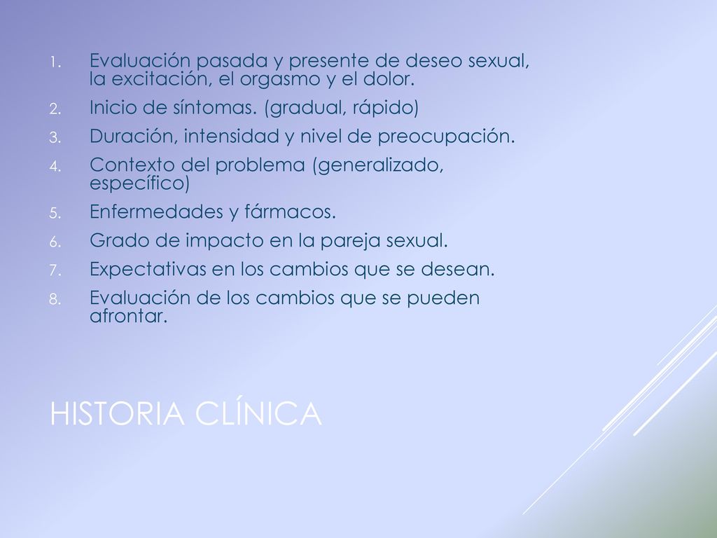 Evaluación pasada y presente de deseo sexual, la excitación, el orgasmo y el dolor.