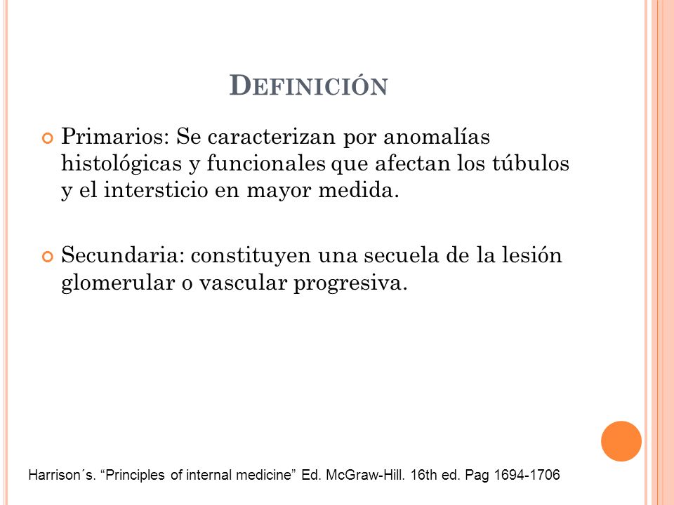 Definición Primarios: Se caracterizan por anomalías histológicas y funcionales que afectan los túbulos y el intersticio en mayor medida.