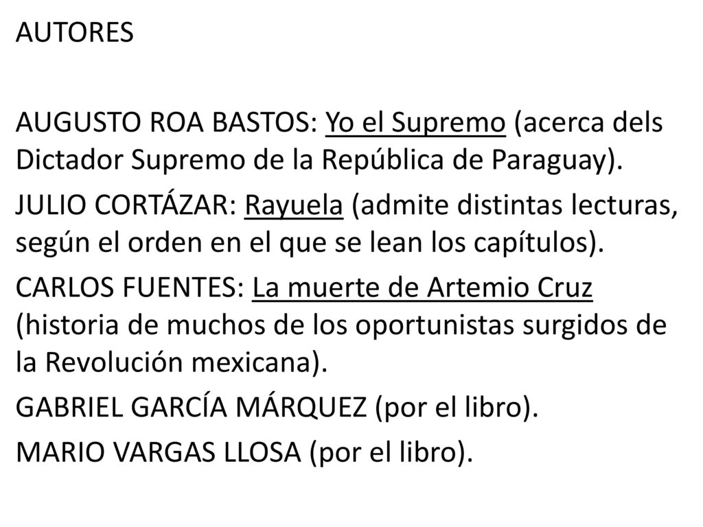 AUTORES AUGUSTO ROA BASTOS: Yo el Supremo (acerca dels Dictador Supremo de la República de Paraguay).