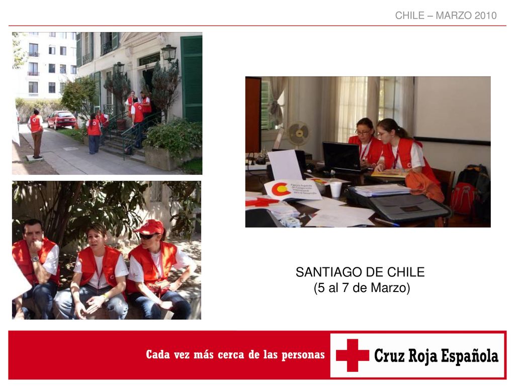 CHILE – MARZO 2010 SANTIAGO DE CHILE (5 al 7 de Marzo)