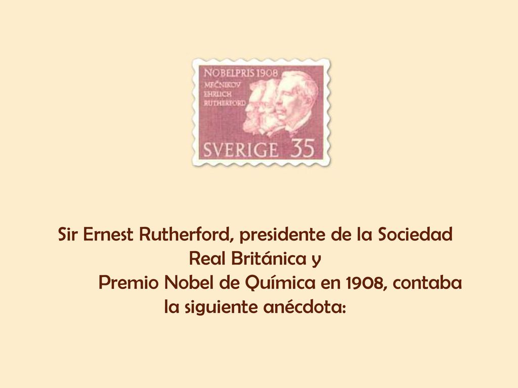 Sir Ernest Rutherford, presidente de la Sociedad Real Británica y