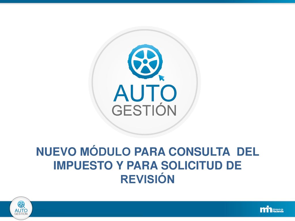 NUEVO MÓDULO PARA CONSULTA DEL IMPUESTO Y PARA SOLICITUD DE REVISIÓN