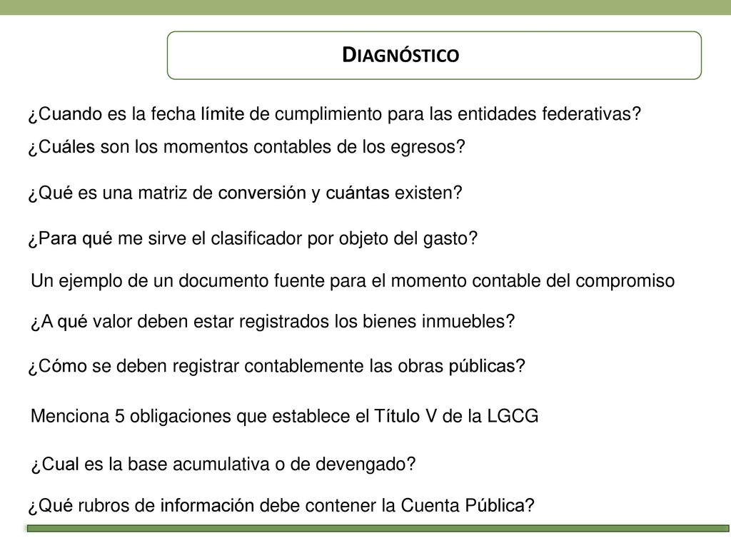 Diagnóstico ¿Cuando es la fecha límite de cumplimiento para las entidades federativas ¿Cuáles son los momentos contables de los egresos