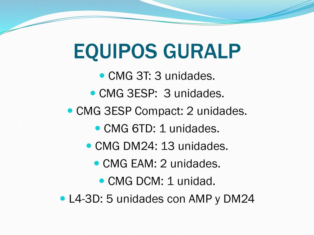EQUIPOS GURALP CMG 3T: 3 unidades. CMG 3ESP: 3 unidades.