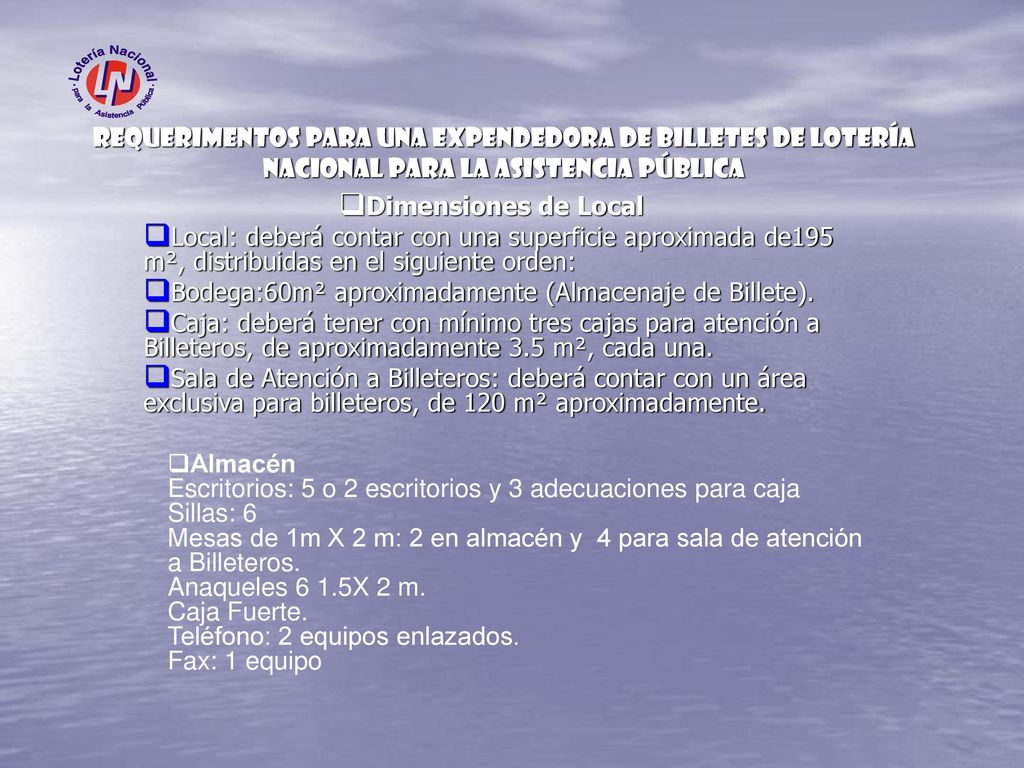 REQUERIMENTOS PARA UNA EXPENDEDORA DE BILLETES DE LOTERÍA NACIONAL PARA LA ASISTENCIA PÚBLICA