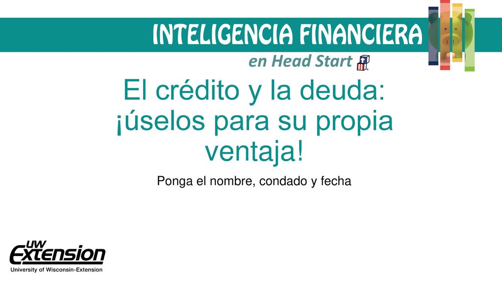 El crédito y la deuda: ¡úselos para su propia ventaja!