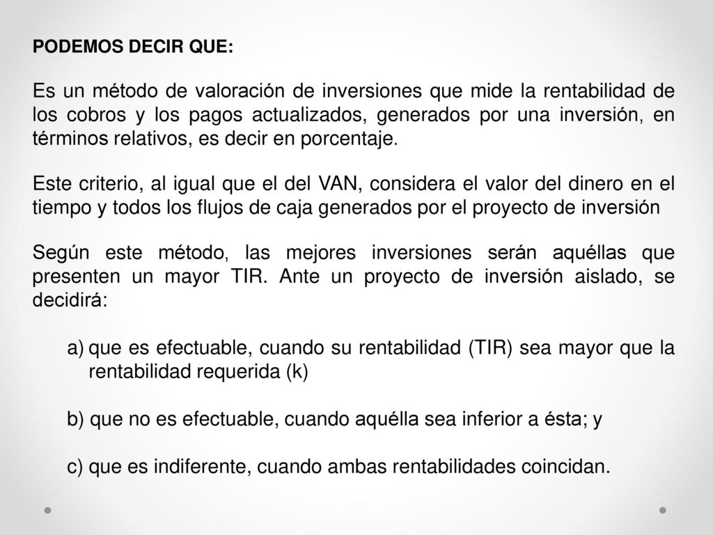 b) que no es efectuable, cuando aquélla sea inferior a ésta; y