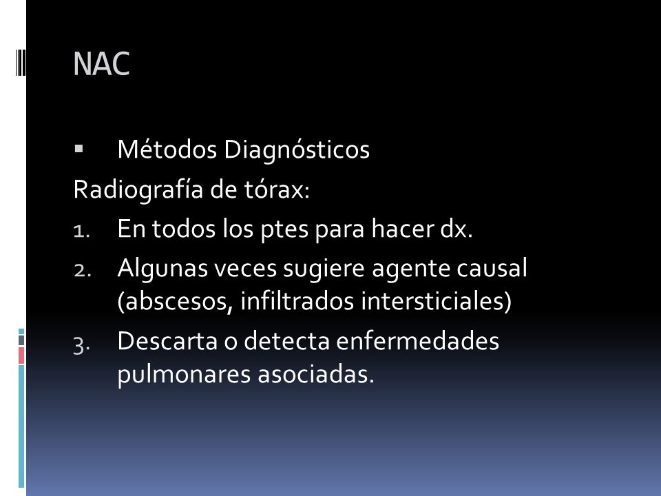 NAC Métodos Diagnósticos Radiografía de tórax: