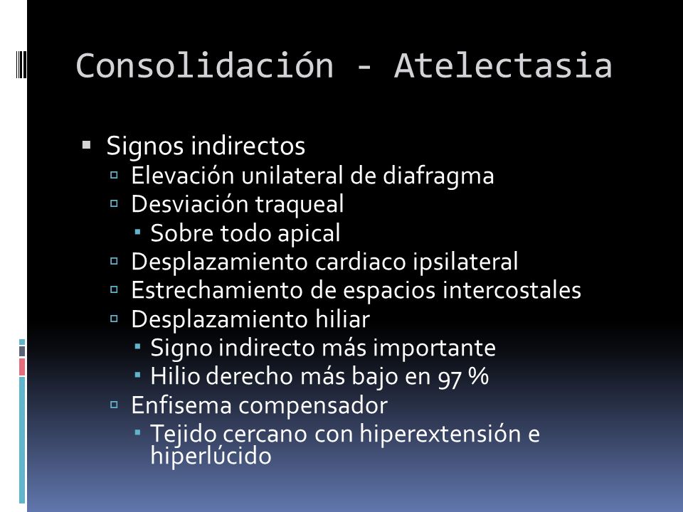 Consolidación - Atelectasia