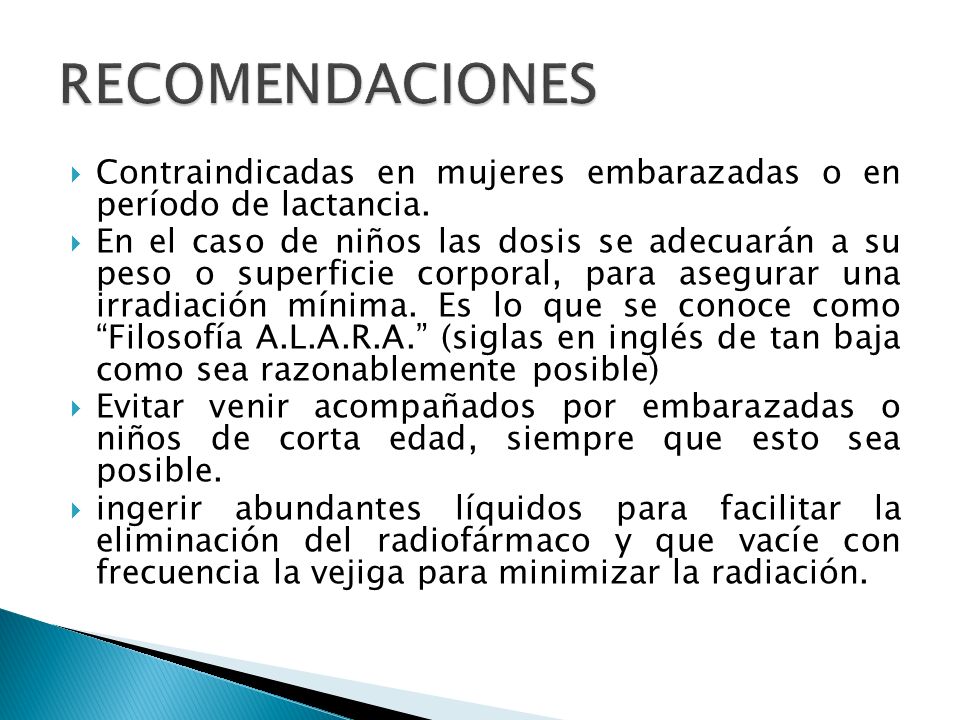 RECOMENDACIONES Contraindicadas en mujeres embarazadas o en período de lactancia.