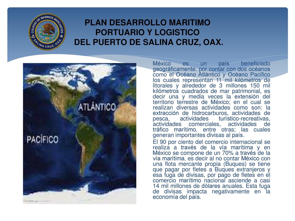 PLAN DESARROLLO MARITIMO PORTUARIO Y LOGISTICO DEL PUERTO DE SALINA CRUZ, OAX.