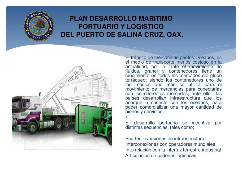PLAN DESARROLLO MARITIMO PORTUARIO Y LOGISTICO DEL PUERTO DE SALINA CRUZ, OAX.