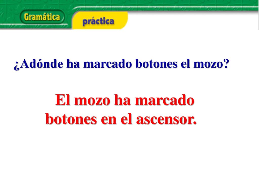 El mozo ha marcado botones en el ascensor.