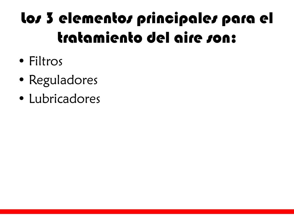Los 3 elementos principales para el tratamiento del aire son: