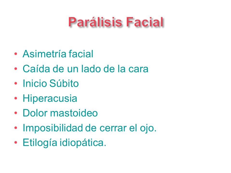 Parálisis Facial Asimetría facial Caída de un lado de la cara