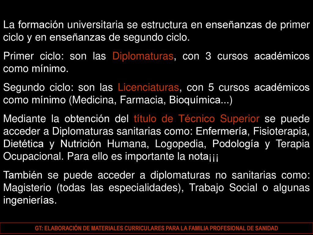 La formación universitaria se estructura en enseñanzas de primer ciclo y en enseñanzas de segundo ciclo.