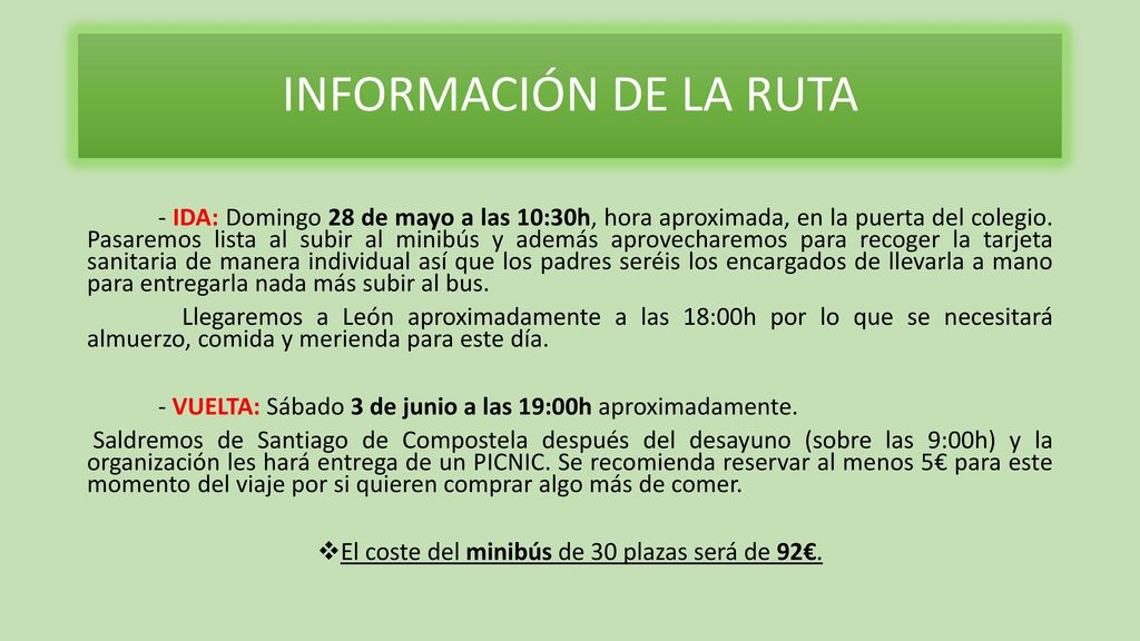 El coste del minibús de 30 plazas será de 92€.