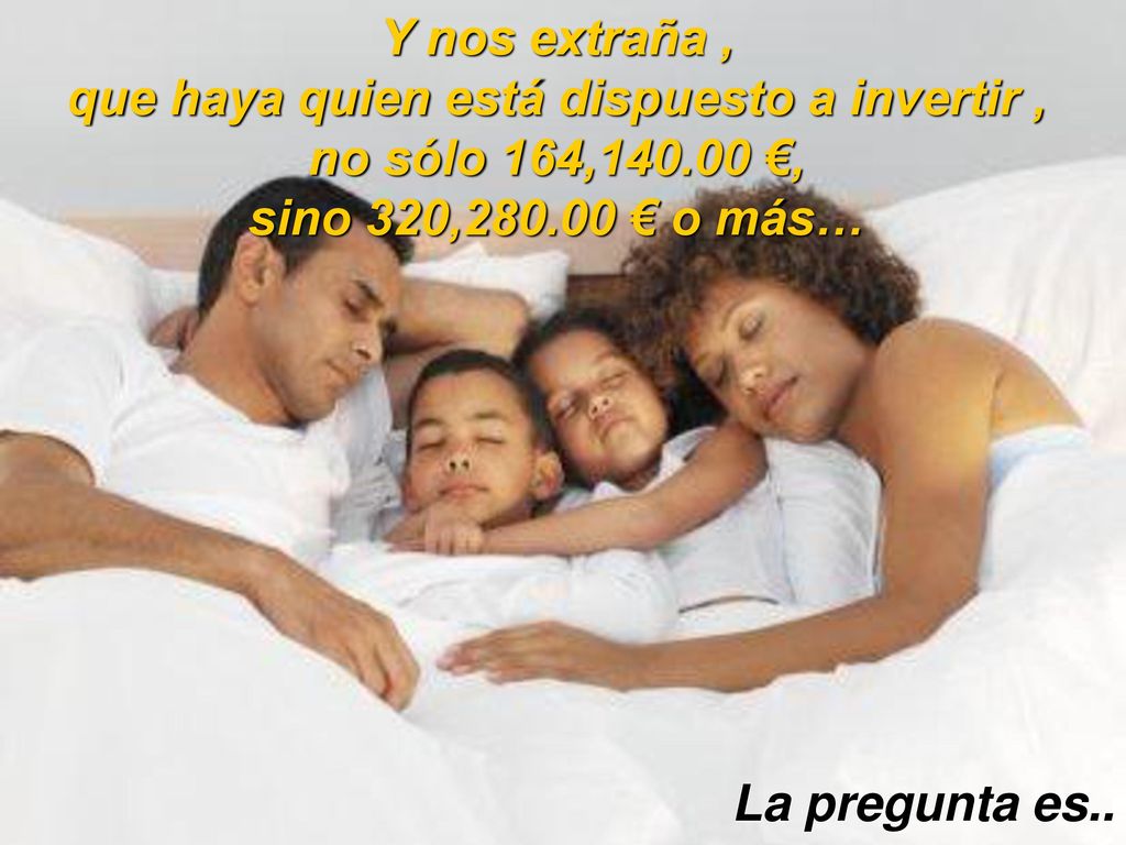Y nos extraña , que haya quien está dispuesto a invertir , no sólo 164, €,