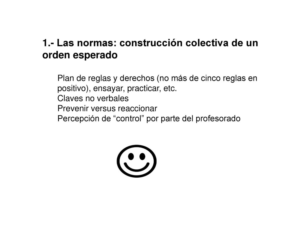 1.- Las normas: construcción colectiva de un orden esperado