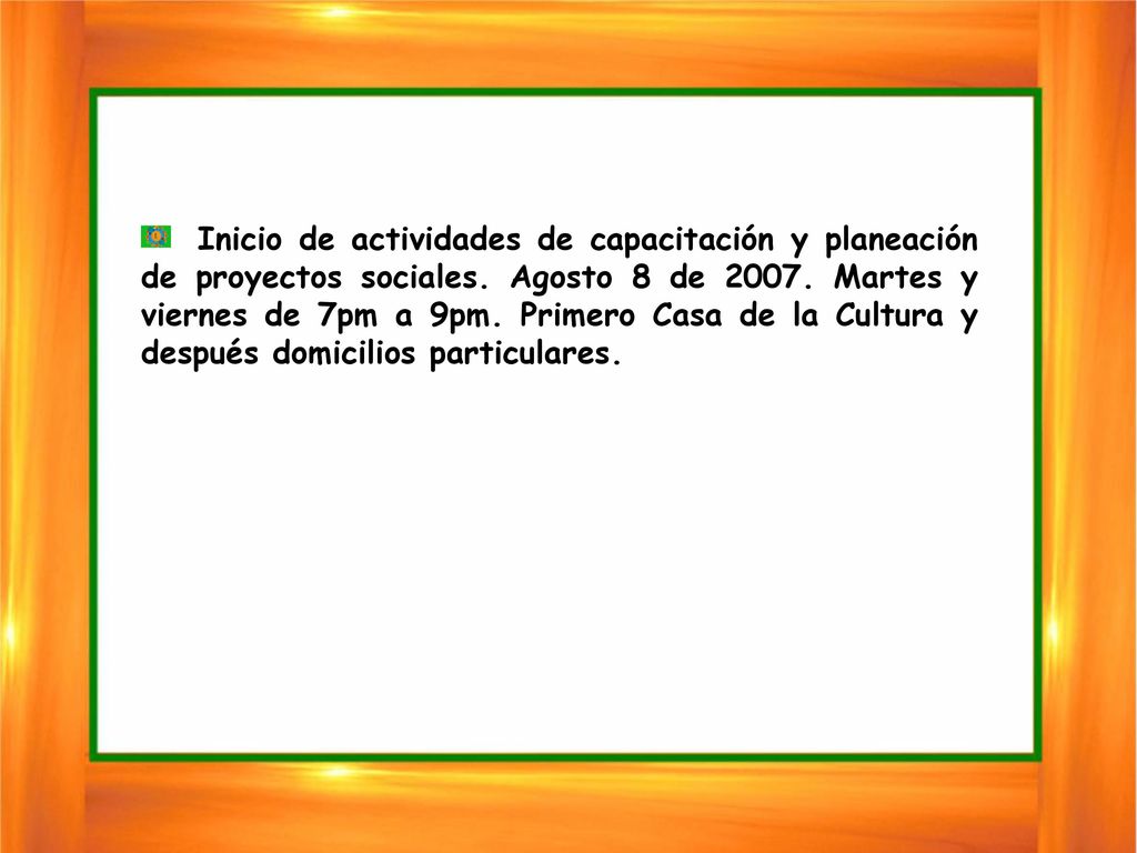 Inicio de actividades de capacitación y planeación de proyectos sociales.