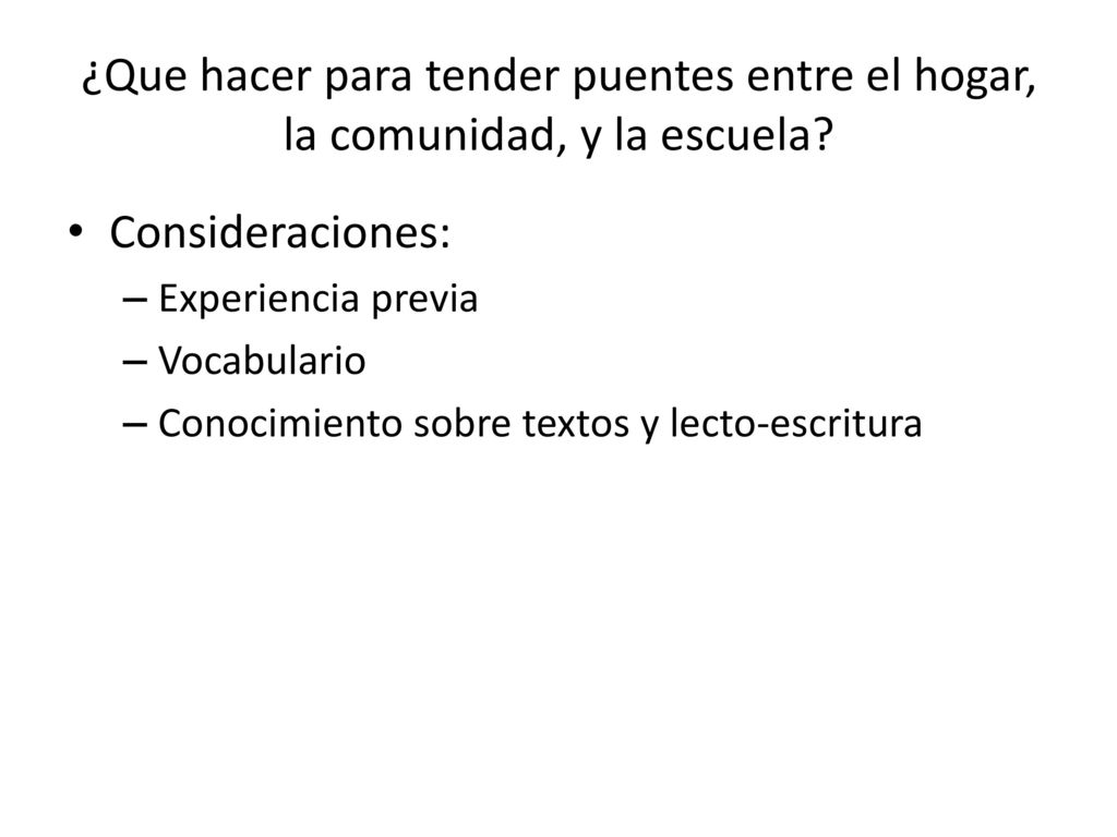 ¿Que hacer para tender puentes entre el hogar, la comunidad, y la escuela
