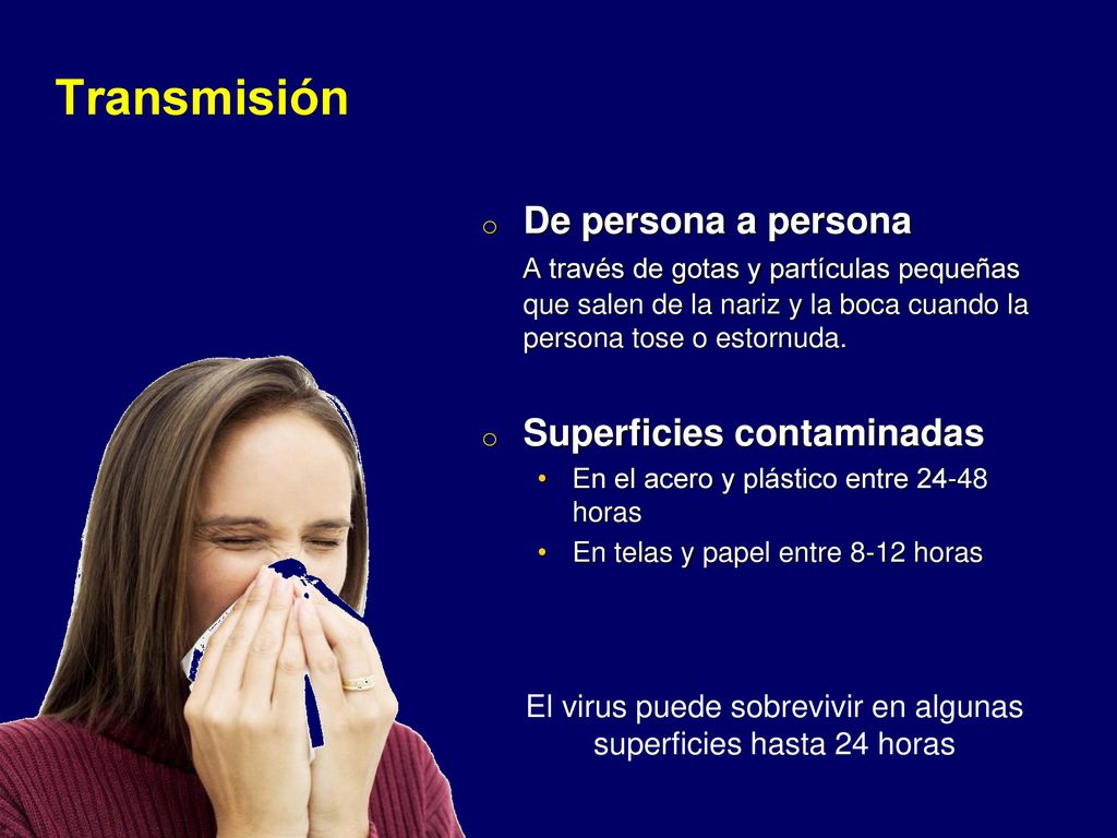 El virus puede sobrevivir en algunas superficies hasta 24 horas