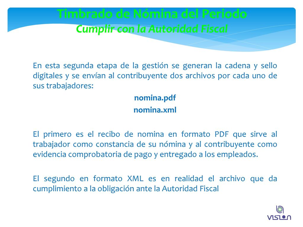 Timbrado de Nómina del Periodo Cumplir con la Autoridad Fiscal