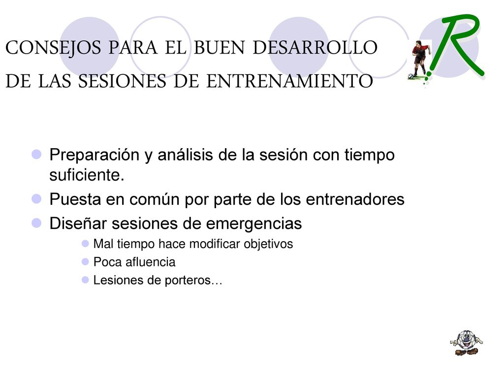 CONSEJOS PARA EL BUEN DESARROLLO DE LAS SESIONES DE ENTRENAMIENTO