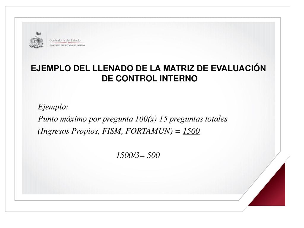 EJEMPLO DEL LLENADO DE LA MATRIZ DE EVALUACIÓN DE CONTROL INTERNO