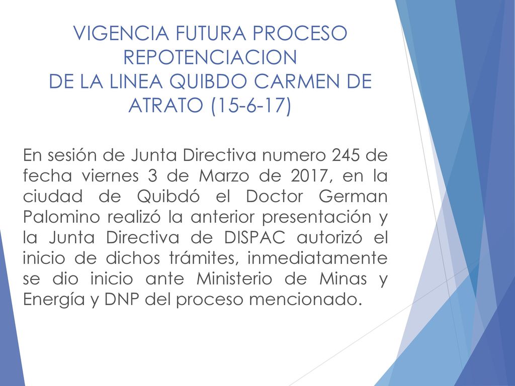 VIGENCIA FUTURA PROCESO REPOTENCIACION DE LA LINEA QUIBDO CARMEN DE ATRATO ( )