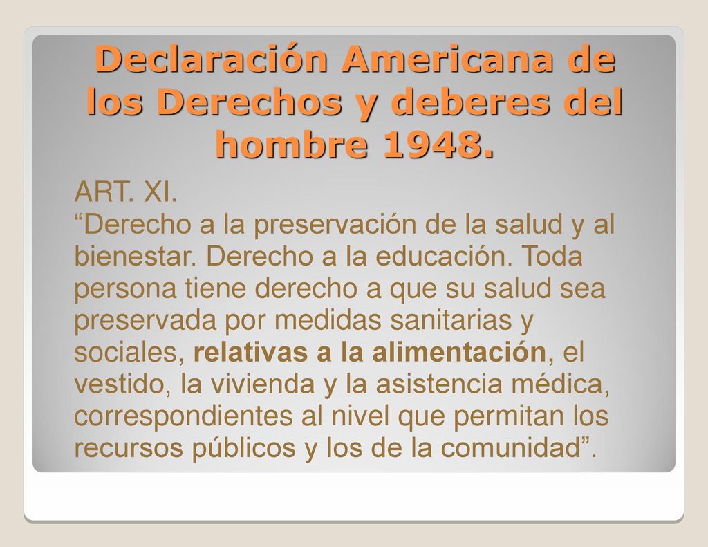 Declaración Americana de los Derechos y deberes del hombre 1948.