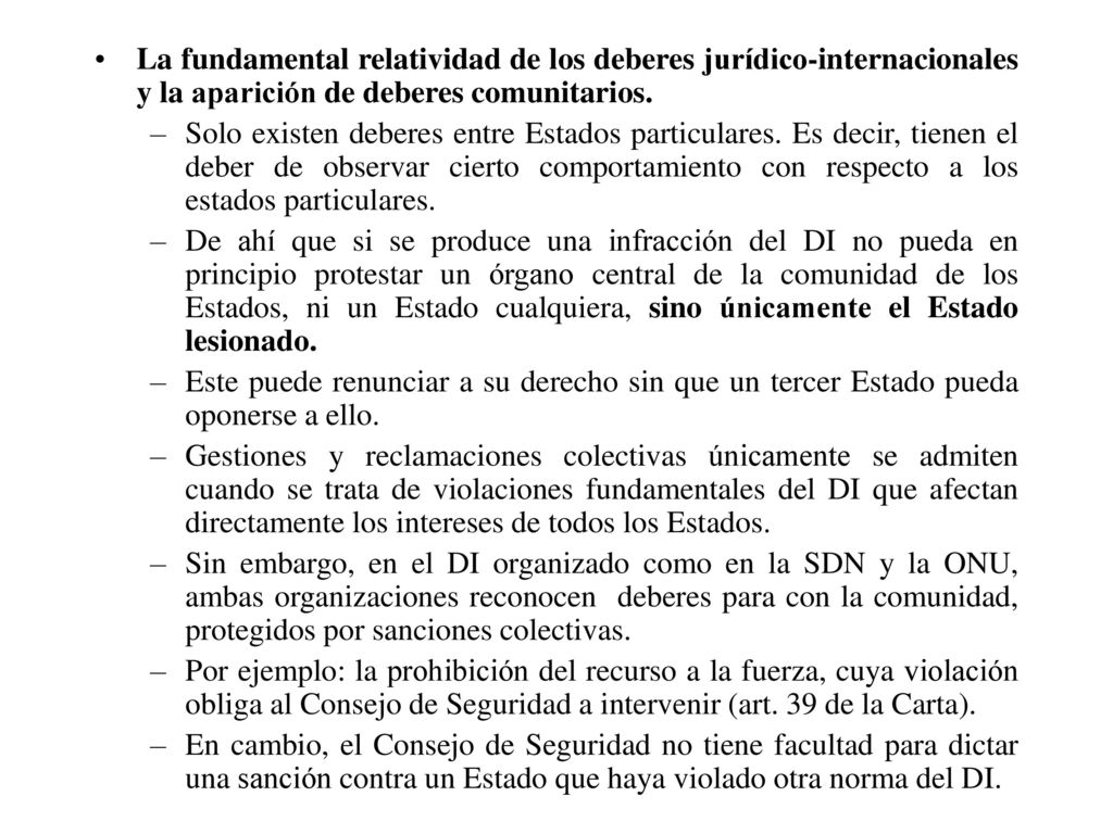 La fundamental relatividad de los deberes jurídico-internacionales y la aparición de deberes comunitarios.