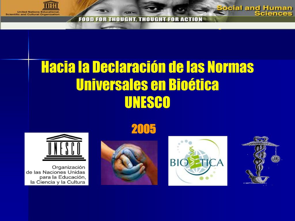 Hacia la Declaración de las Normas Universales en Bioética