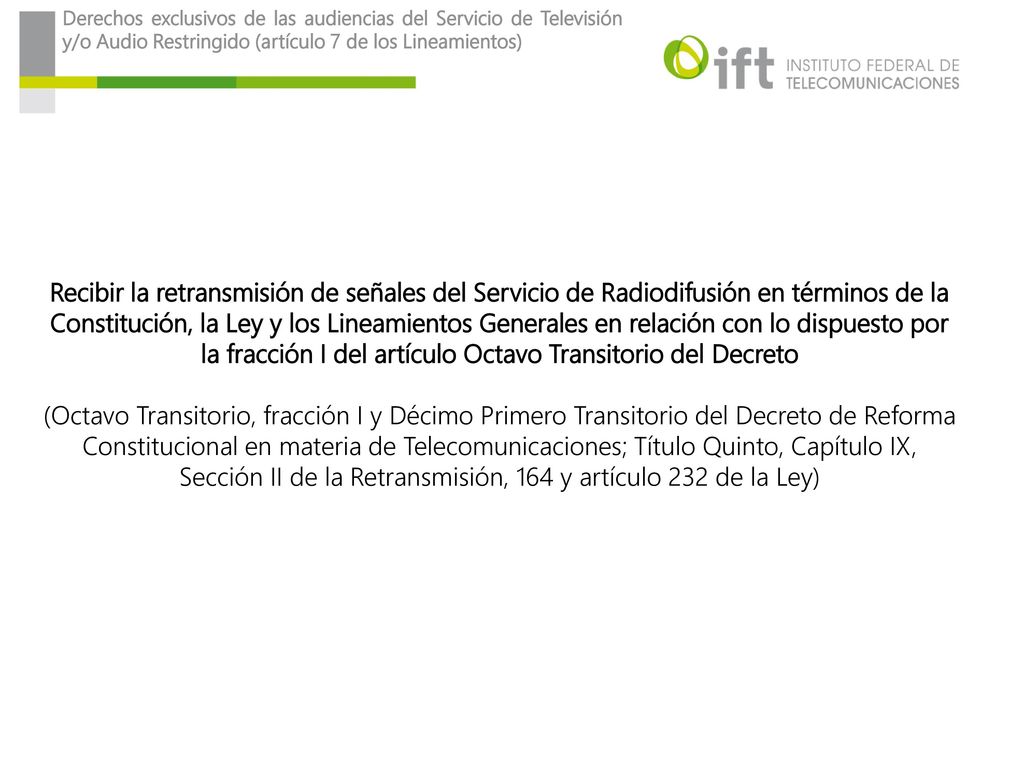 Derechos exclusivos de las audiencias del Servicio de Televisión y/o Audio Restringido (artículo 7 de los Lineamientos)