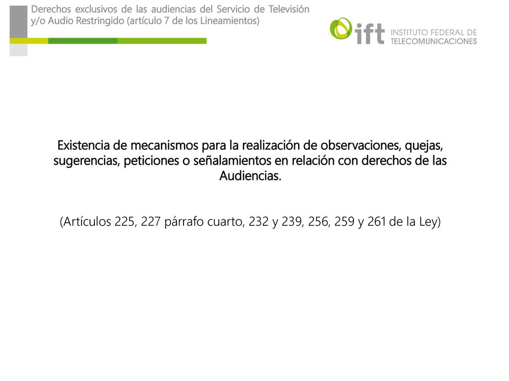 Derechos exclusivos de las audiencias del Servicio de Televisión y/o Audio Restringido (artículo 7 de los Lineamientos)