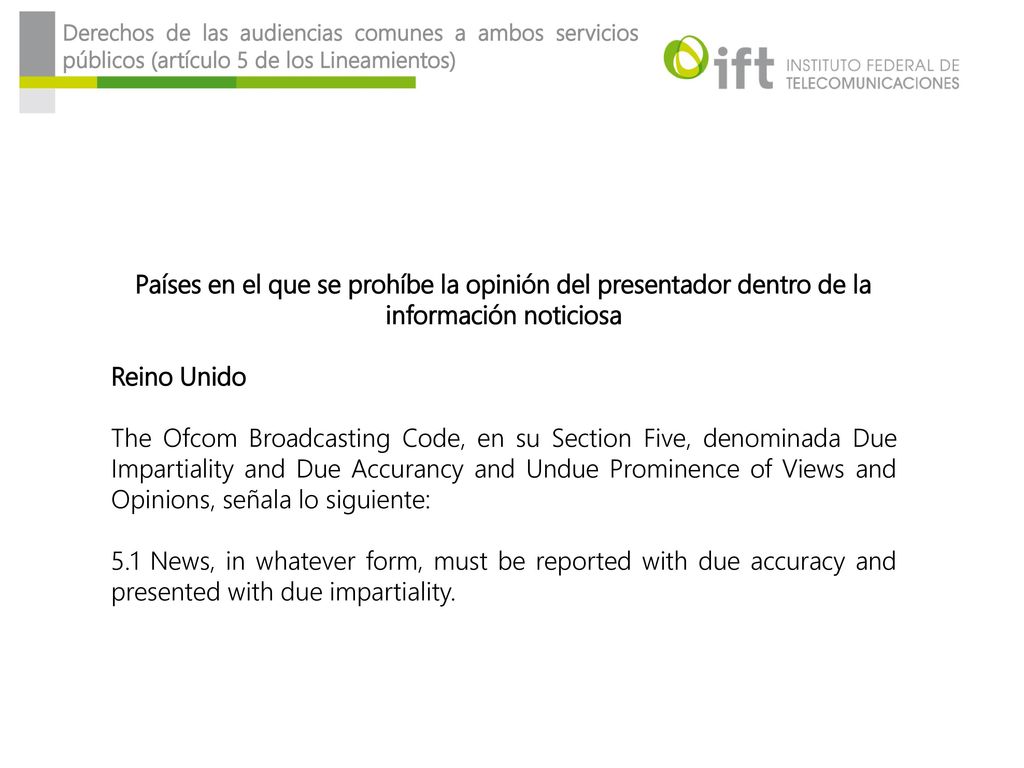 Derechos de las audiencias comunes a ambos servicios públicos (artículo 5 de los Lineamientos)
