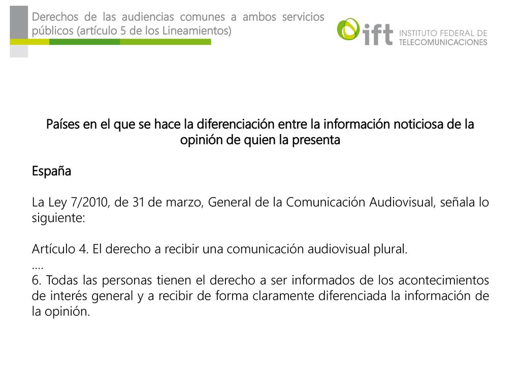 Artículo 4. El derecho a recibir una comunicación audiovisual plural.