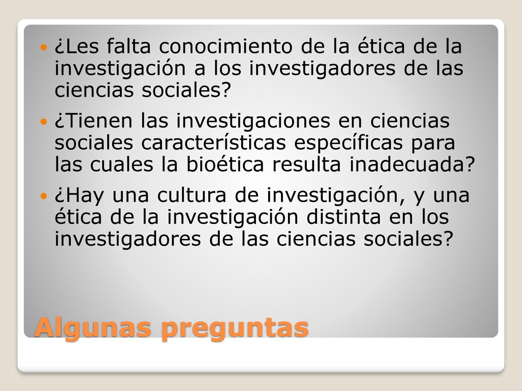 ¿Les falta conocimiento de la ética de la investigación a los investigadores de las ciencias sociales