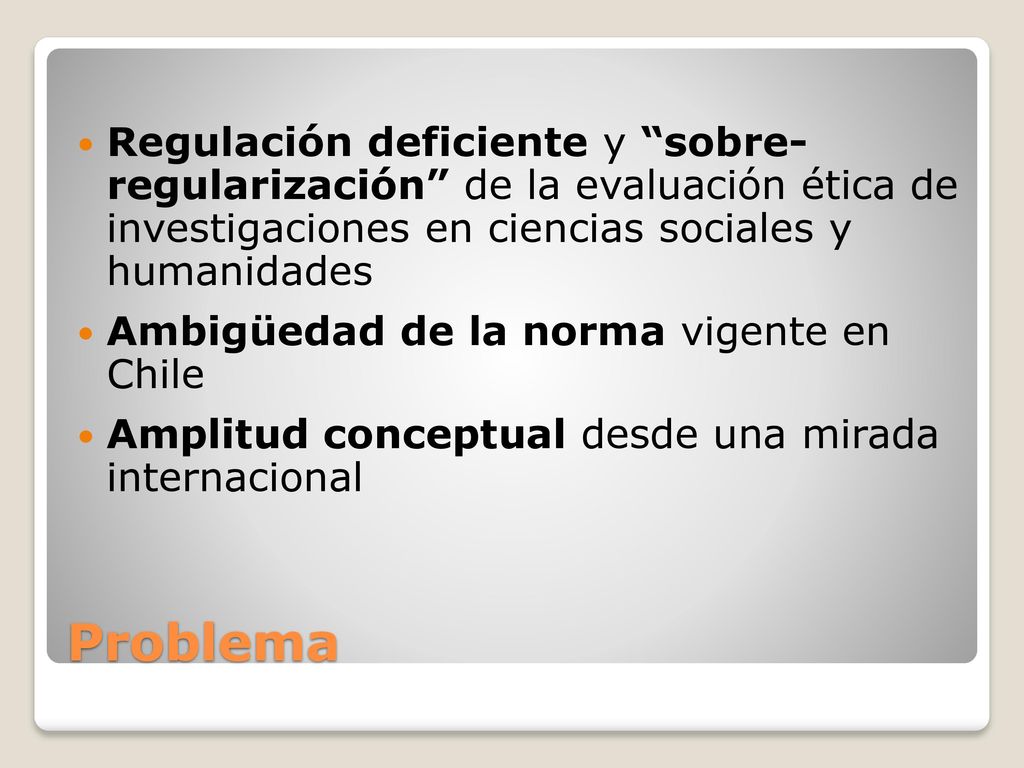 Regulación deficiente y sobre- regularización de la evaluación ética de investigaciones en ciencias sociales y humanidades