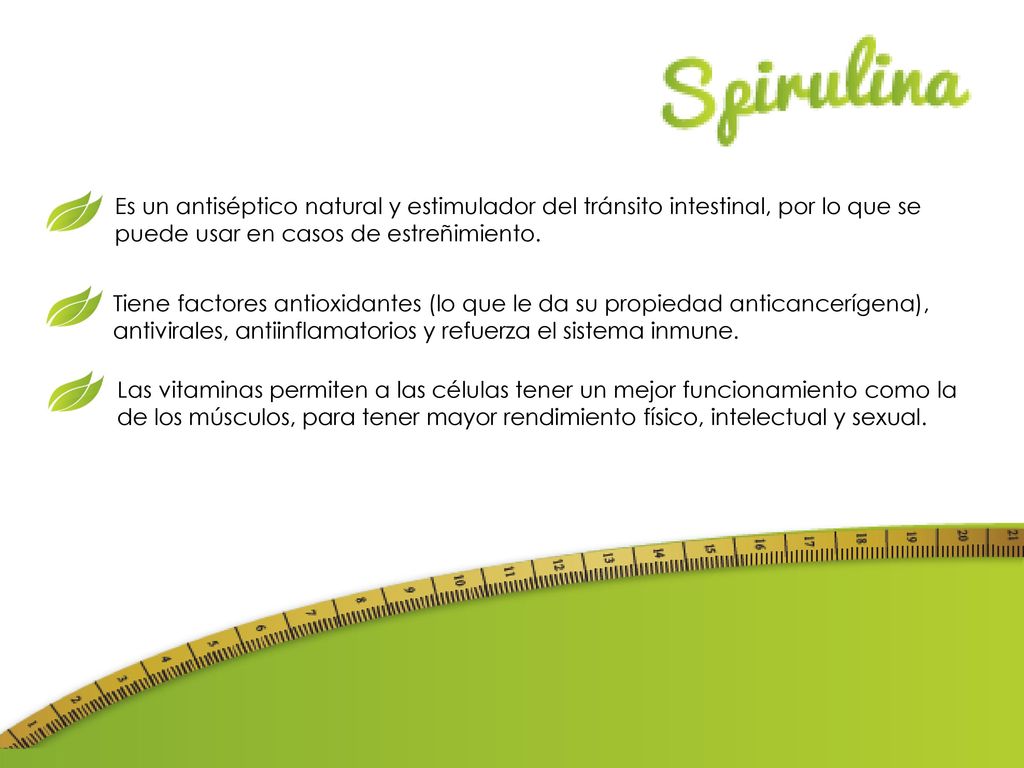 Es un antiséptico natural y estimulador del tránsito intestinal, por lo que se puede usar en casos de estreñimiento.