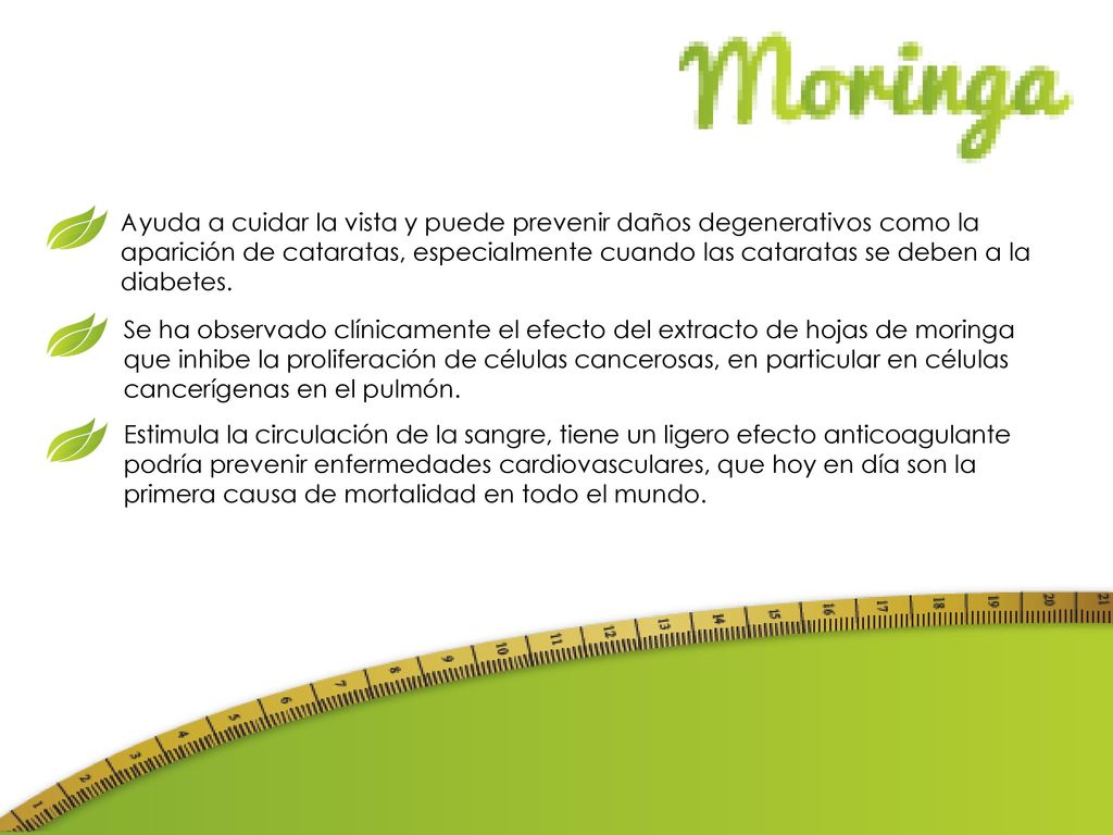 Ayuda a cuidar la vista y puede prevenir daños degenerativos como la aparición de cataratas, especialmente cuando las cataratas se deben a la diabetes.