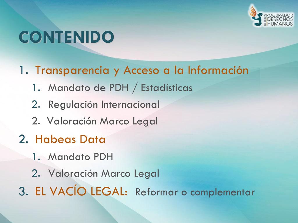 CONTENIDO Transparencia y Acceso a la Información Habeas Data