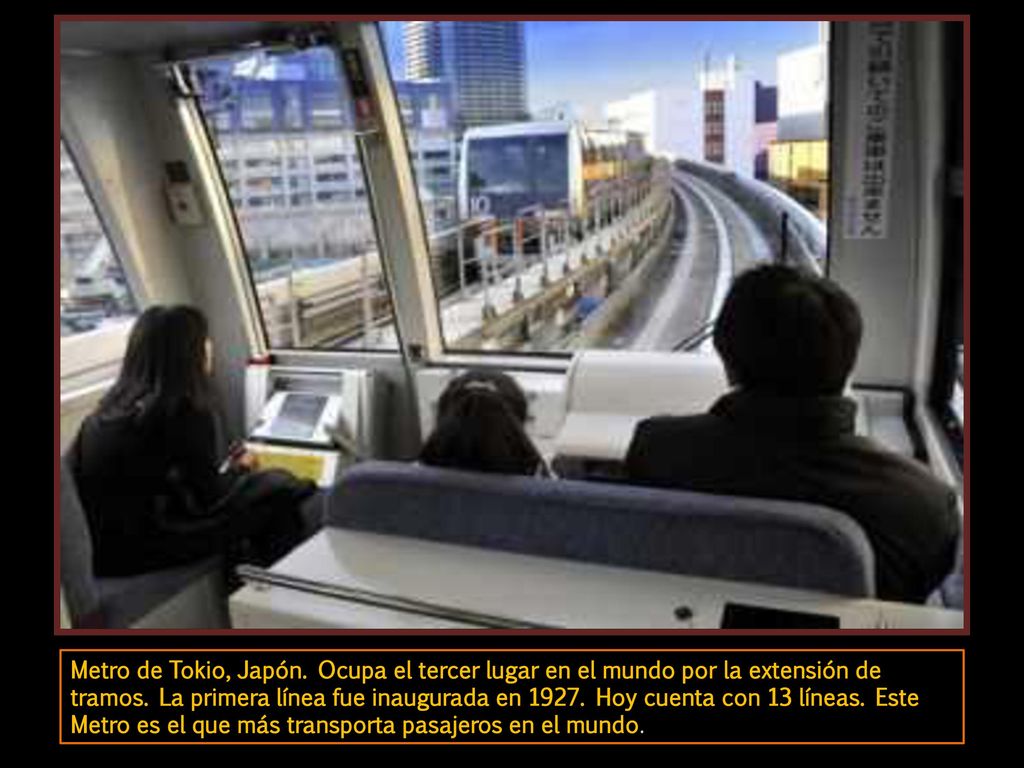 Metro de Tokio, Japón. Ocupa el tercer lugar en el mundo por la extensión de tramos.