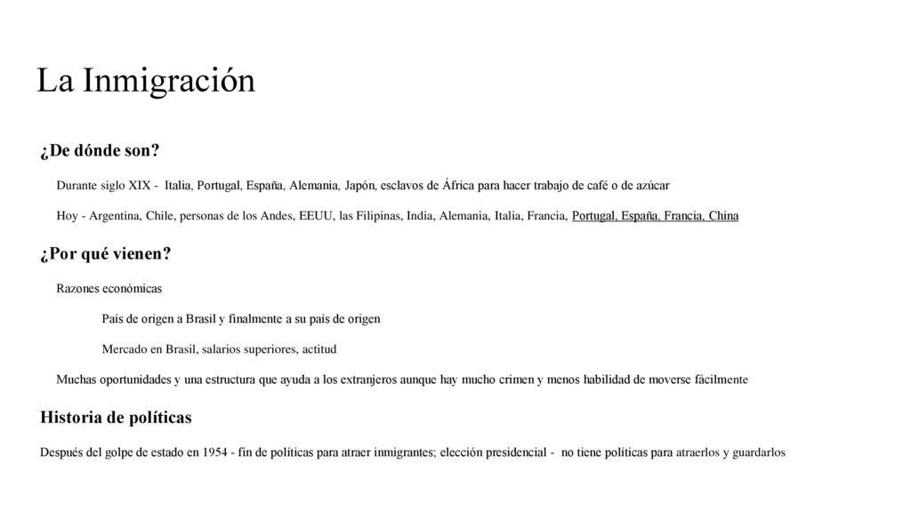 La Inmigración ¿De dónde son ¿Por qué vienen Historia de políticas