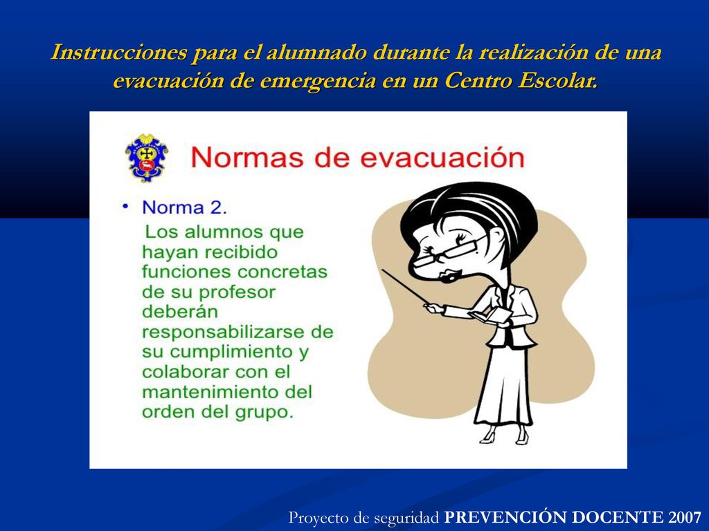 Instrucciones para el alumnado durante la realización de una evacuación de emergencia en un Centro Escolar.